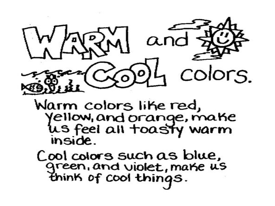 Every color has a certain tendency towards what s called warm and cool or cold.